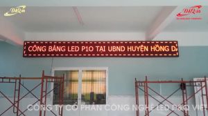 Màn hình Led P10 đỏ Ngoài Trời thi công lắp đặt cho UBND Huyện Hồng Dân, Tỉnh Bạc Liêu.