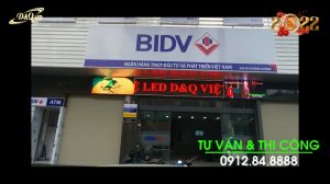 LED D&Q Tiếp tục Thi Công Màn Hình LEd Ngoài Trời P5 cho Ngân Hàng BIDV chi nhánh An Dương Vương HCM
