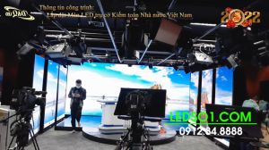 Led D&Q VietNam Thi Công 7 màn hình led cho phòng quay truyền hình tại Kiểm Toán Nhà nước Việt Nam