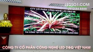 Màn Hình LED P2.5 | Thi Công Tại Cảng Dầu B12 Bãi Cháy - Quảng Ninh