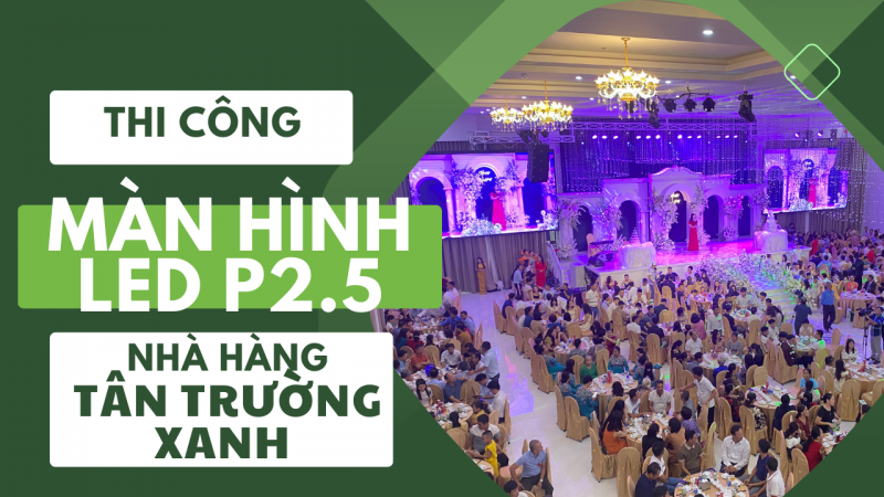 màn hình LED nhà hàng — D&Q VietNam